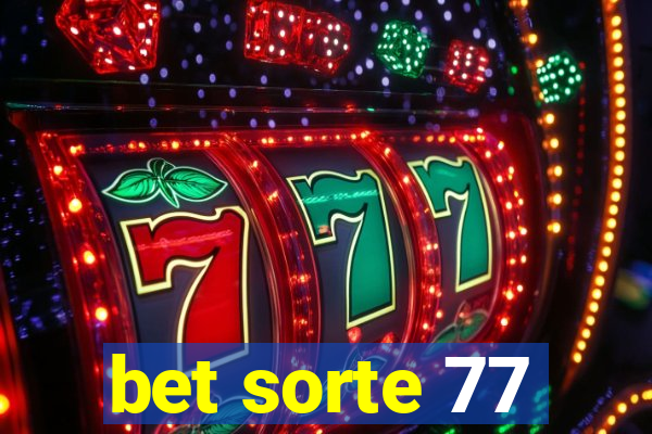 bet sorte 77